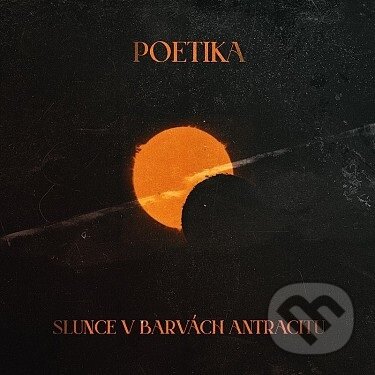 Levně Poetika: Slunce V Barvach Antracitu - Poetika