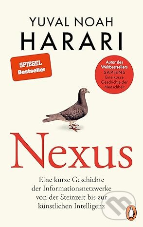 Levně Nexus (Eine kurze Geschichte der Informationsnetzwerke von der Steinzeit bis zur künstlichen Intelligenz) - kniha z kategorie Humanitné a spoločenské…