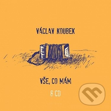 Kniha Václav Koubek: Vše, co mám