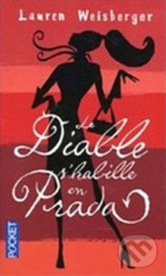 Kniha: Le diable s´habille en Prada (Lauren Weisbergerová). 