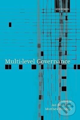 Kniha: Multi-Level Governance (Ian Bache). OUP Oxford, 2005
