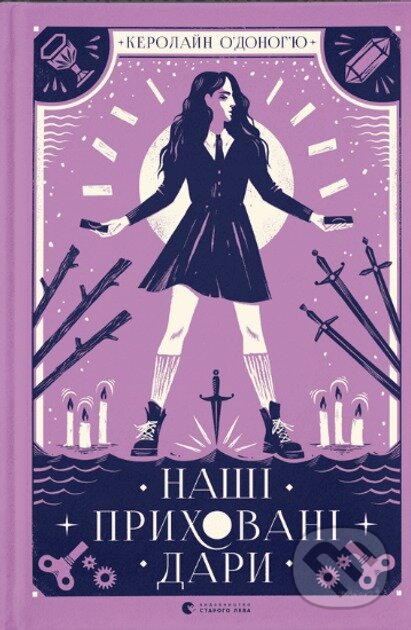 Levně Nashi prykhovani dary - Caroline O'Donoghue - kniha z kategorie Sci-fi, fantasy a komiksy