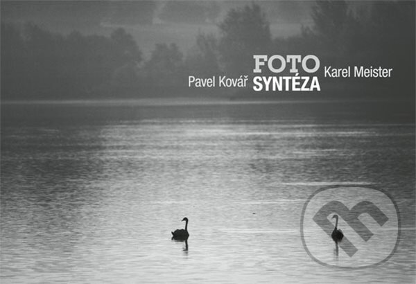 Levně Fotosyntéza - Karel Meister, Pavel Kovář - kniha z kategorie Fotografie