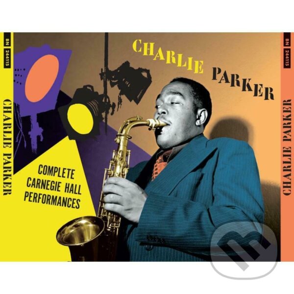 Levně Charlie Parker: Complete Carnegie Hall Performances (Incl. 20P Booklet)