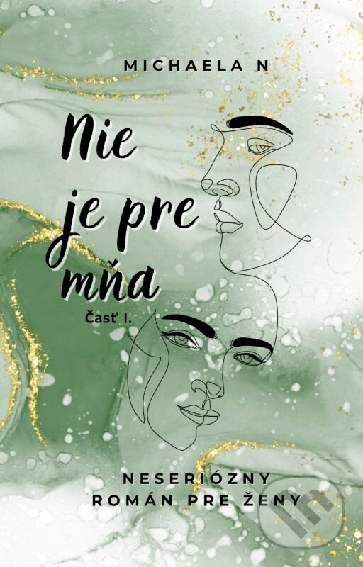 E-kniha: Nie je pre mňa (Michaela N)