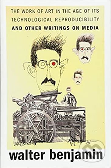 Levně Work of Art in the Age of Its - Walter Benjamin, Thomas Y. Levin, Michael W. Jennings, Brigid Doherty