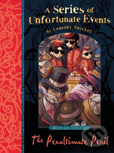 Kniha: A Series of Unfortunate Events 12. The Penultimate Peril (Lemony Snicket)