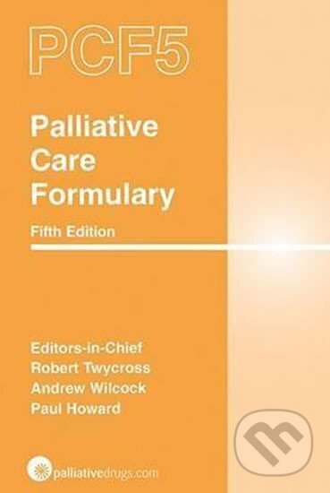 Kniha: Palliative Care Formulary (autorů kolektiv). , 2014