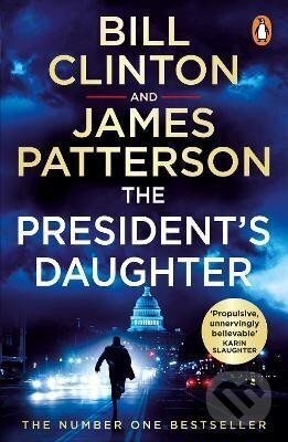 Kniha: The President´s Daughter (Bill Clinton, Kateřina Tučková Radim, Kopáč Jan a Suk). Cornerstone, 2022