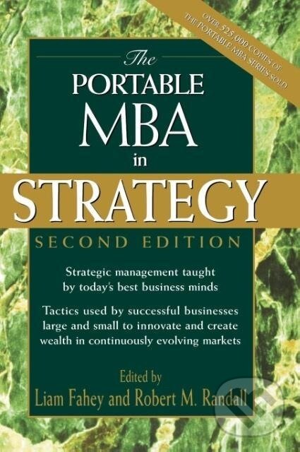 Kniha: The Portable MBA in Strategy (Fahey). John Wiley & Sons, 2000