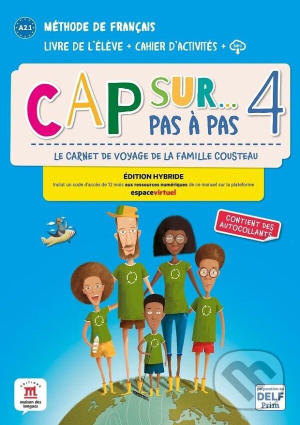 Levně Cap Sur 4 pas a pas (A2.1) - Édition hybride Livre de l´éleve/Cahier d´exercices + Espacevirtuel (12 mois)