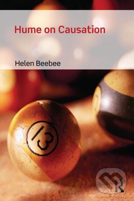 Kniha: Hume on Causation (Helen Beebee). Routledge, 2011