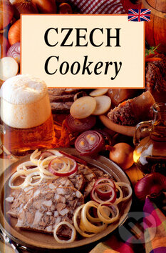 Kniha: Czech Cookery (Blanka Poláčkovi, Jiří a Lea Filipová). Slovart, 2000