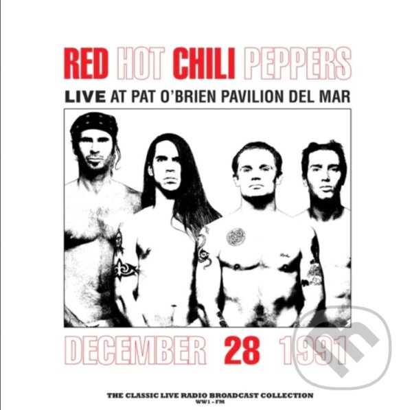 Kniha Red Hot Chili Peppers: At Pat O Brien Pavilion Del Mar (Red) LP