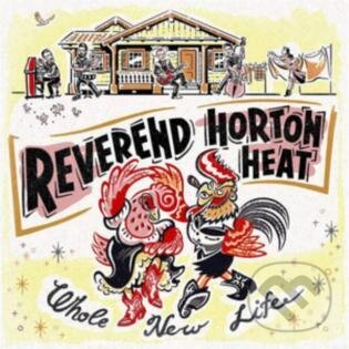 Levně Reverend Horton Heat: Whole New Life LP - Reverend Horton Heat