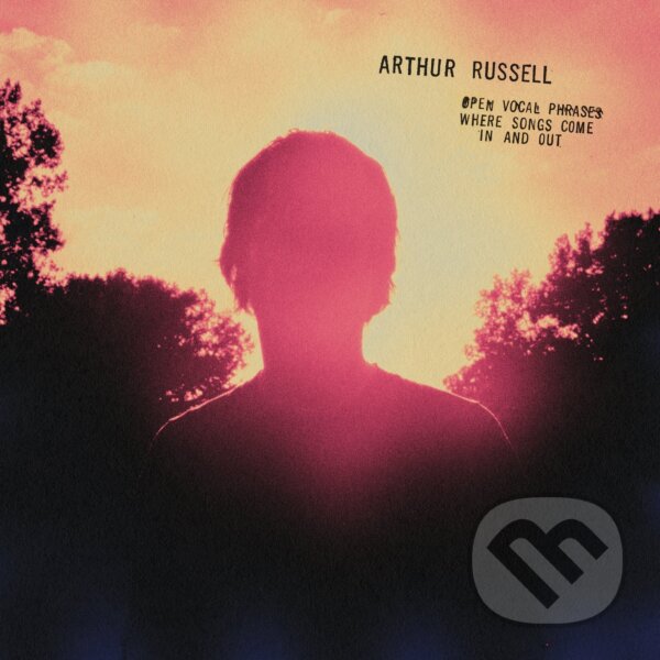 Levně Arthur Russell: Open Vocal Phrases Wherev Songs Come In and Out
