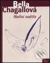 Levně Hořící světla - Bella Chagallová - kniha z kategorie Životopisy