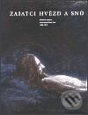Levně Zajatci hvězd a snů - Roman Musil - Aleš Filip - kniha z kategorie Umenie, dizajn a architektúra