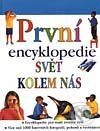 První encyklopedie – Svět kolem nás - Kolektiv autorů, Svojtka&Co.