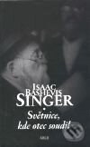 Levně Světnice, kde otec soudil - Isaac Bashevis Singer - kniha z kategorie Beletria