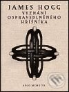 Levně Vyznání ospravedlněného hříšníka - James Hogg - kniha z kategorie Náboženská literatúra