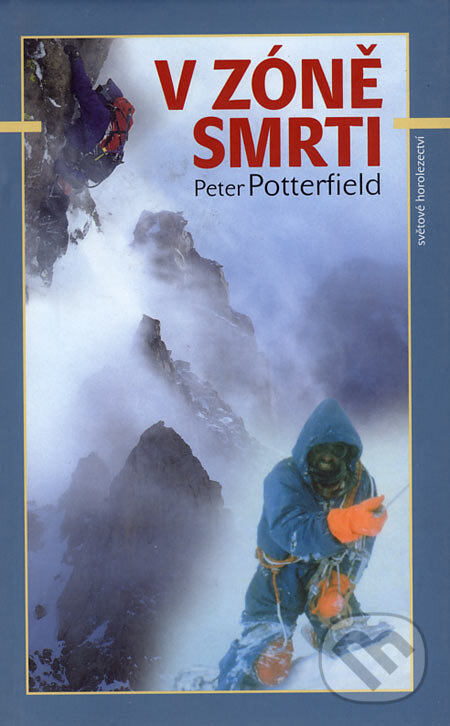 Kniha: V zóně smrti (Peter Potterfield). Altituda, 2004