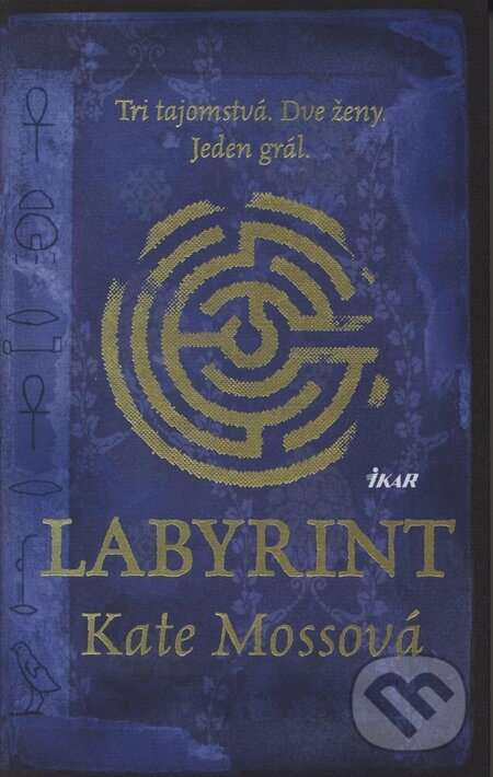 Labyrint - Kate Mosse, Ikar, 2006