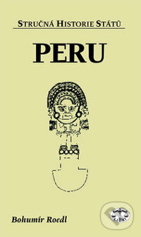 Kniha: Peru (Bohumír Roedl). Libri, 2003