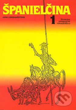 Kniha: Španielčina  1, 2 (Jana Lenghardtová). Slovenské pedagogické nakladateľstvo - Mladé letá, 2006