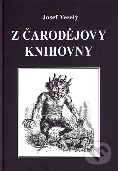 Levně Z čarodějovy knihovny - Josef Veselý - kniha z kategorie Mágia a okultizmus
