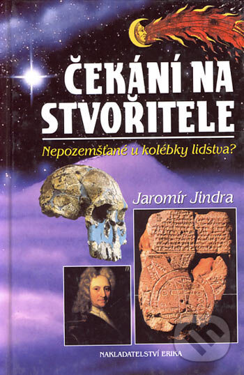 Kniha: Čekání na stvořitele (Jaromír Jindra). Nakladatelství Erika, 2002