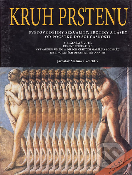 Levně Kruh prstenu (Světové dějiny sexuality, erotiky a lásky od počátků do současnosti) - kniha z kategorie História