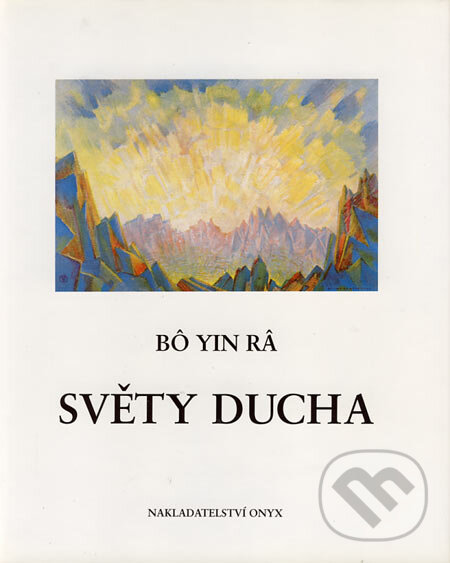 Světy ducha - Bô Yin Ra, Onyx, 1996