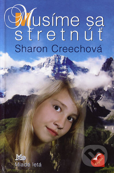 Levně Musíme sa stretnúť - Sharon Creechová - kniha z kategorie Pre deti a mládež