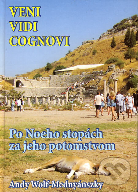 Levně Veni, vidi, cognovi (Po Noeho stopách za jeho potomstvom) - kniha z kategorie Mapy a cestovanie
