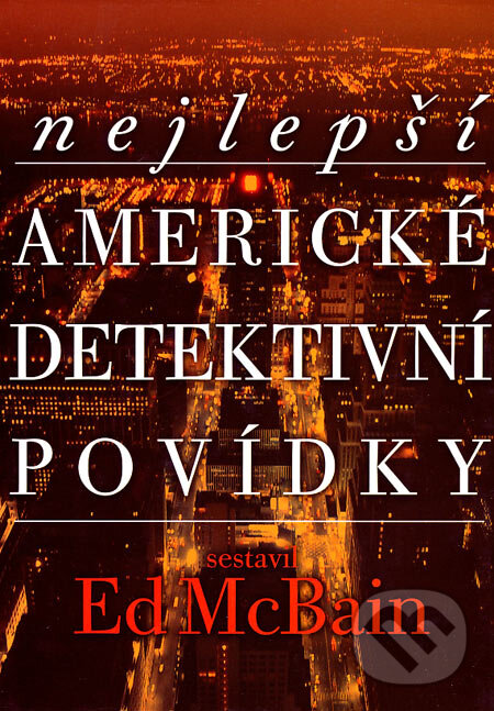 Kniha: Nejlepší americké detektivní povídky (Ed McBain). BB/art, 2007