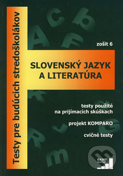 Slovenský jazyk a literatúra - zošit 6 - Beata Svitková a kol., EXAM testing, 2006