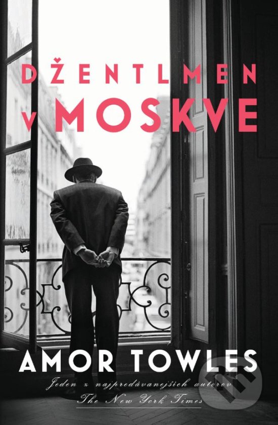 Levně Džentlmen v Moskve - Amor Towles - kniha z kategorie Spoločenská beletria