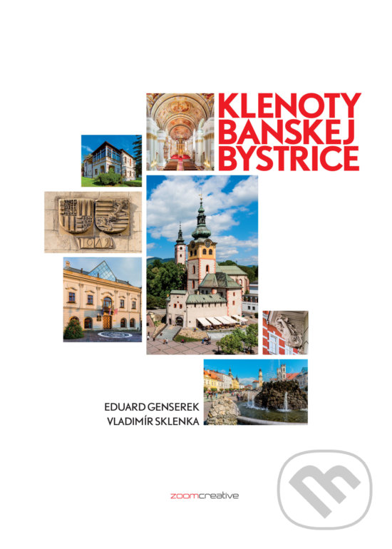 Levně Klenoty Banskej Bystrice - Eduard Genserek - kniha z kategorie História