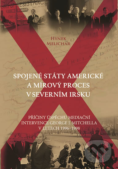 Levně Spojené státy americké a mírový proces v Severním Irsku - kniha z kategorie Sociológia