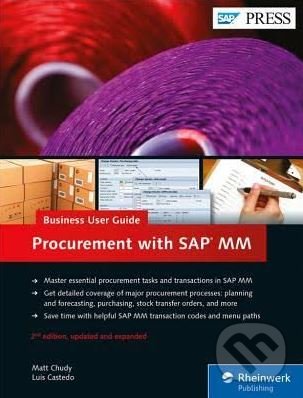 Levně Procurement with SAP MM (Business User Guide) - Matt Chudy,‎ Luis Castedo - kniha z kategorie Obchodný management