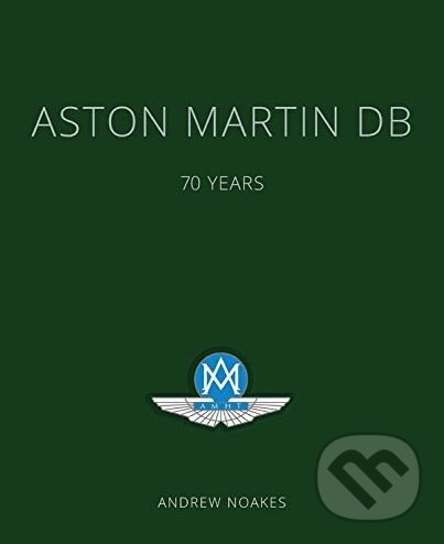 Kniha: Aston Martin DB (Andrew Noakes). Motorbooks International, 2017