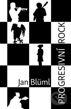 Levně Progresivní rock - Jan Blüml - kniha z kategorie Dejiny hudby
