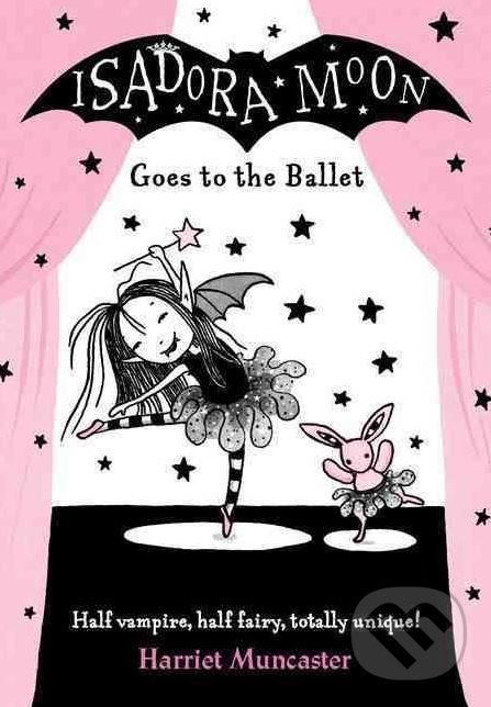 Levně Isadora Moon Goes to the Ballet - Harriet Muncaster - kniha z kategorie Beletria