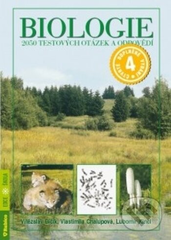 Levně Biologie (2050 testových otázek a odpovědí) - Vítězslav Bičík, Vlastimila Chalupová, Lubomír Kincl - kniha z kategorie Biológia