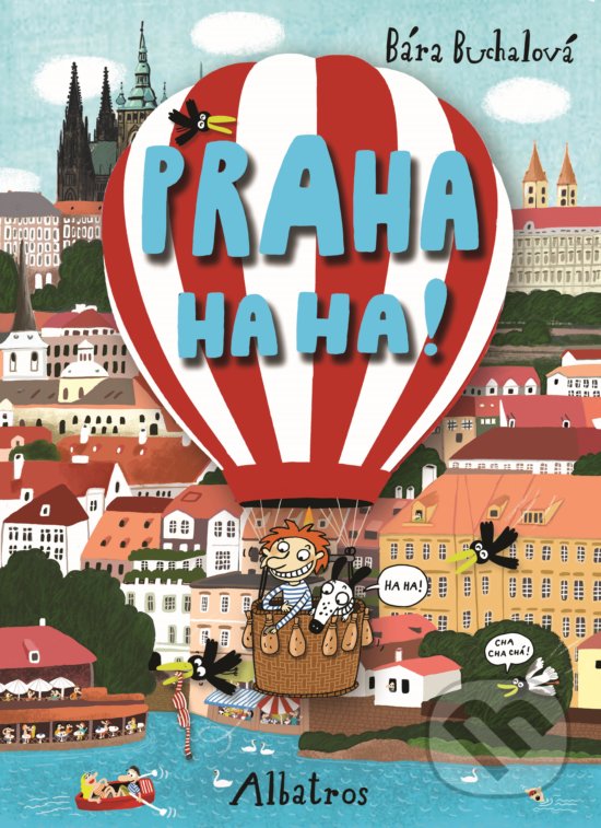 Levně Praha ha ha! - Barbora Buchalová (ilustrátor) - kniha z kategorie Pre deti a mládež