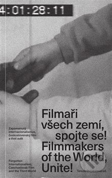 Levně Filmaři všech zemí, spojte se! / Filmmakers of the World, Unite! - kniha z kategorie Film