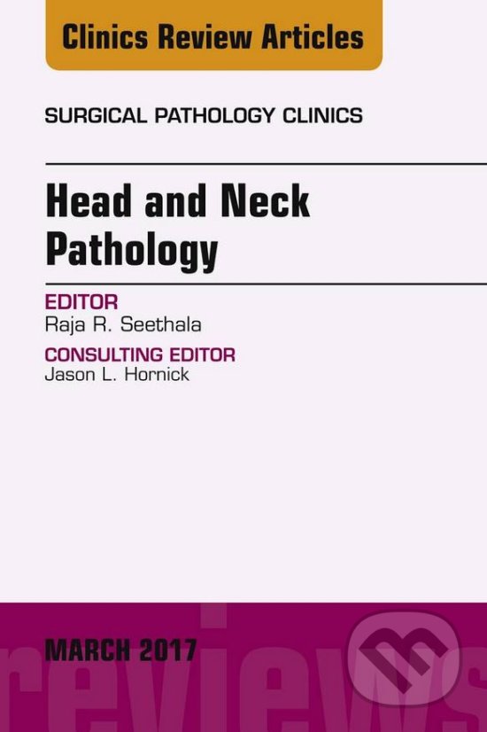 Levně Head and Neck Pathology (An Issue of Surgical Pathology Clinics) - kniha z kategorie Medicína