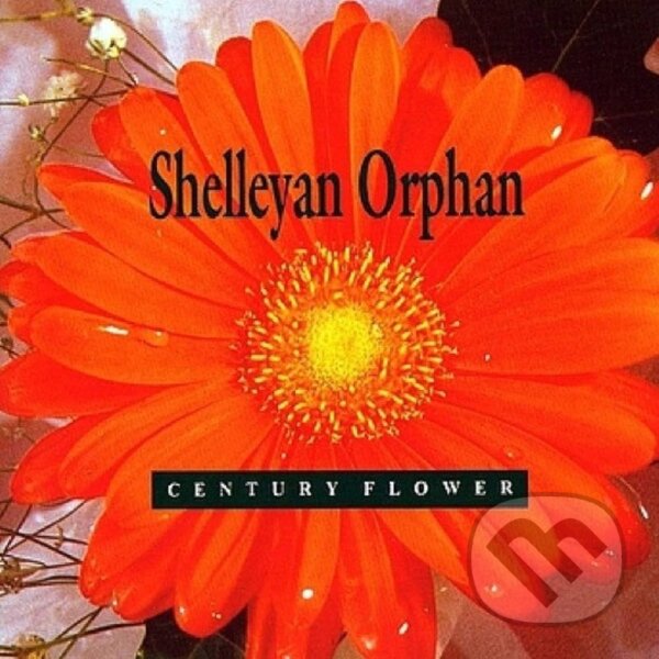 Shelleyan Orphan: Century Flower koupíte na Martinus.cz