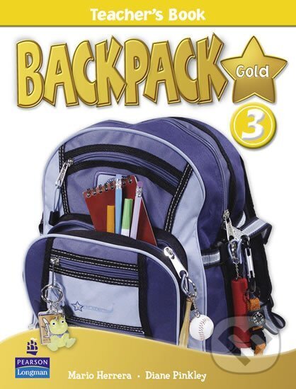 Kniha: BackPack Gold New Edition 3 Teacher´s Book (Diane Pinkley). Pearson, 2010